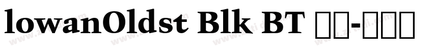 lowanOldst Blk BT 常规字体转换